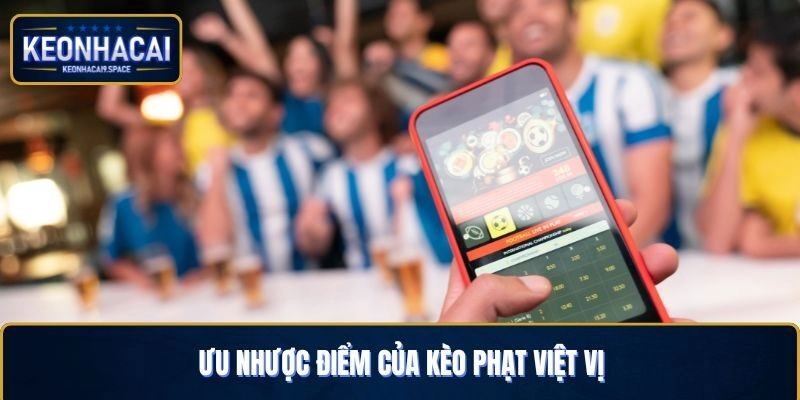 Ưu nhược điểm của kèo phạt việt vị