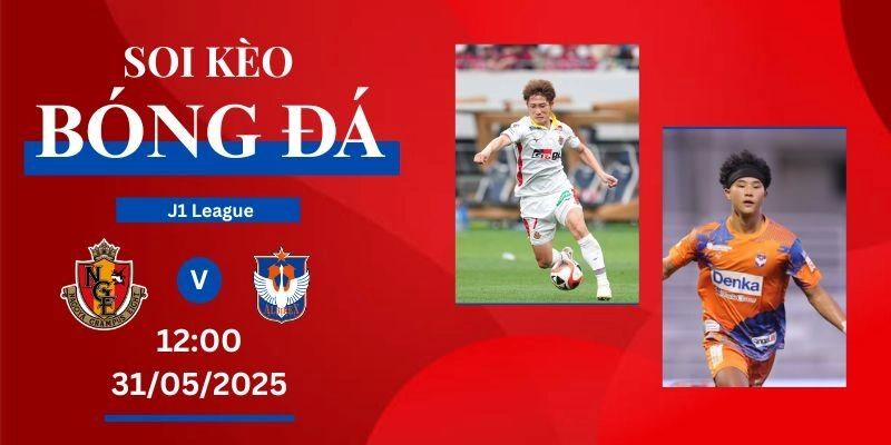 Soi Kèo Bóng Đá Nagoya Grampus Eight VS Albirex Niigata