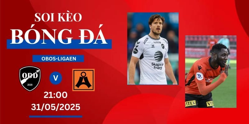 Soi Kèo Bóng Đá Odds Ballklubb VS Aasane, 31/05/2025