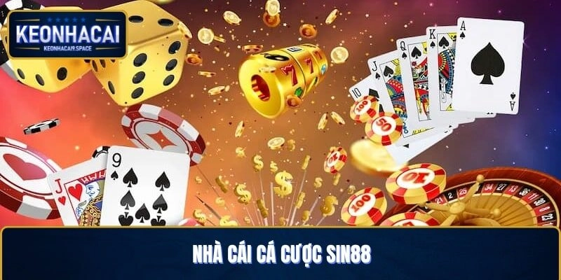 Sin88 Nhà Cái Cá Cược Uy Tín Chất Lượng Hàng Đầu 2025 