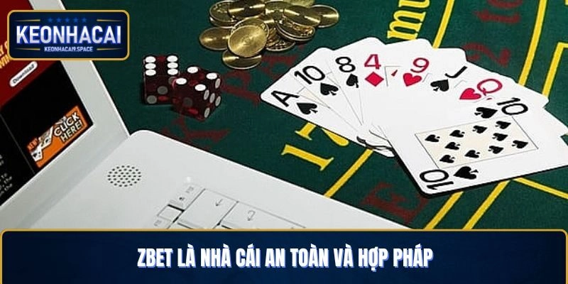 Zbet là nhà cái an toàn và hợp pháp
