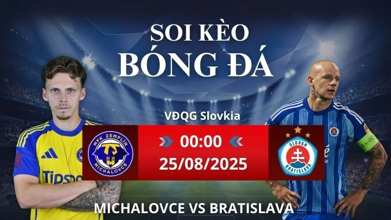 Soi kèo Zemplin Michalovce vs Slovan Bratislava | 00h00 - 25/08/2025 VĐQG Slovkia