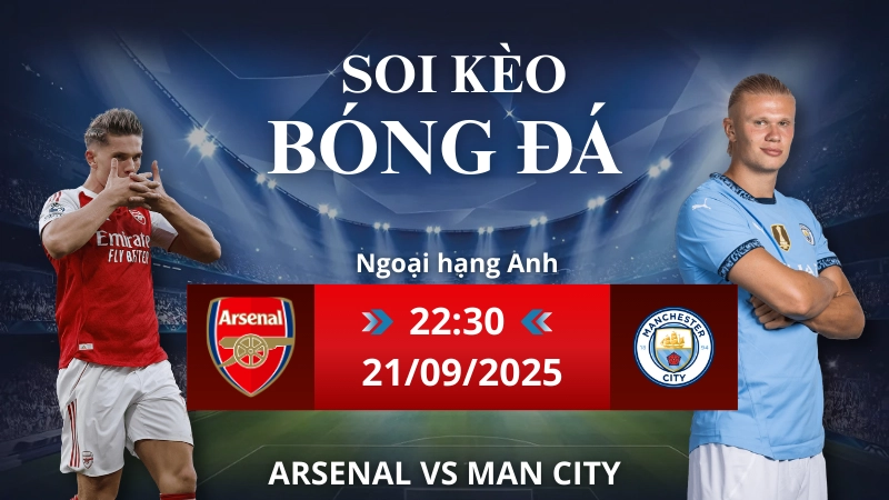 Soi kèo Arsenal vs Man City